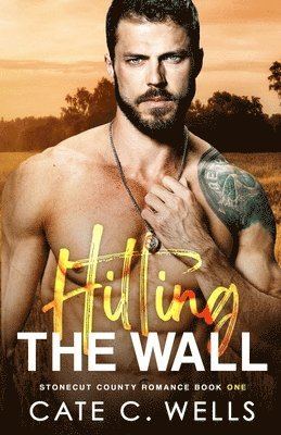 Cate C Wells - Hitting the Wall, Häftad