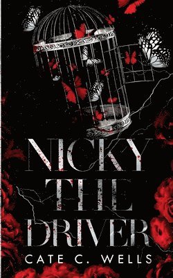 Cate C Wells - Nicky the Driver Special Edition, Häftad