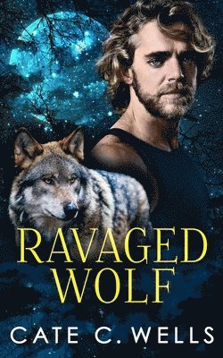 Cate C Wells - Ravaged Wolf, Häftad