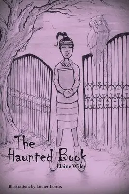 Elaine Wiley - Haunted Book, Häftad. Tillgänglighet: Lägg i varukorg