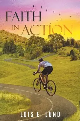 Lois E Lund - Faith in Action, Häftad. Tillgänglighet: Lägg i varukorg