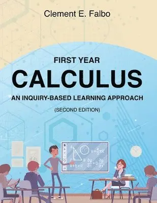 Clement Falbo - First Year Calculus, An Inquiry-Based Learning Approach, Häftad. Tillgänglighet: Lägg i varukorg