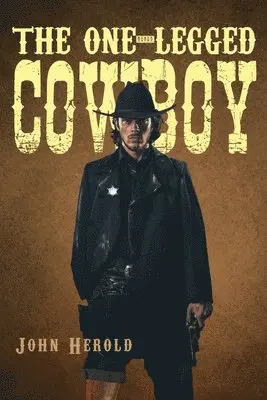 John Herold - One-Legged Cowboy, Häftad. Tillgänglighet: Lägg i varukorg
