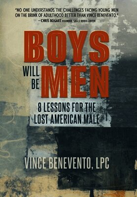 Vince Benevento - Boys Will Be Men, Inbunden