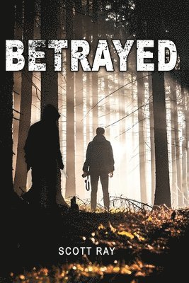 Scott Ray - Betrayed, Häftad