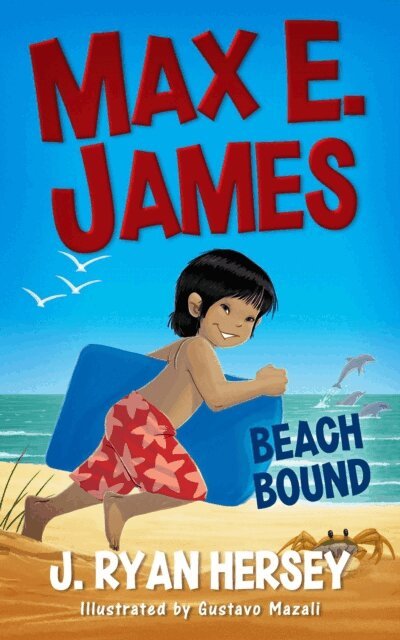 J. Ryan Hersey - Max E. James: Beach Bound, E-bok