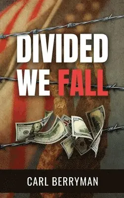 Carl Berryman - Divided We Fall, Inbunden. Tillgänglighet: Lägg i varukorg