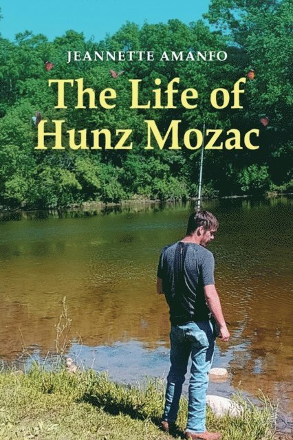 Jeannette Amanfo - Life of Hunz Mozac, E-bok
