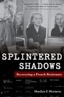 Marilyn F Moriarty - Splintered Shadows, Häftad