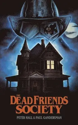 Paul Gandersman, Peter Hall - Dead Friends Society, Häftad. Tillgänglighet: Lägg i varukorg