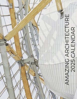 B Patrick - Amazing Architecture 2025 Calendar, Häftad. Tillgänglighet: Lägg i varukorg