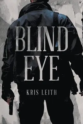 Kris Leith - Blind Eye, Häftad. Tillgänglighet: Lägg i varukorg