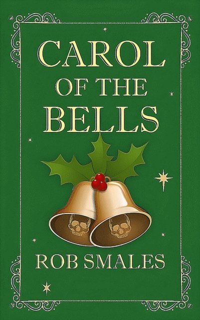 Rob Smales - Carol of the Bells, E-bok