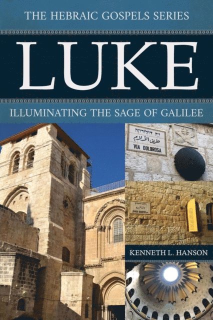 Kenneth L. Hanson - Luke, E-bok