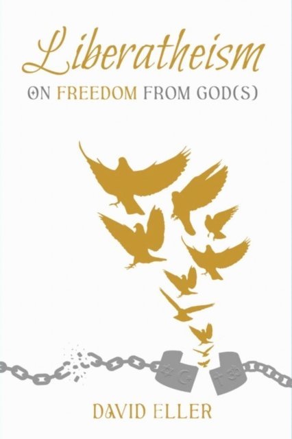 David Eller - Liberatheism, E-bok