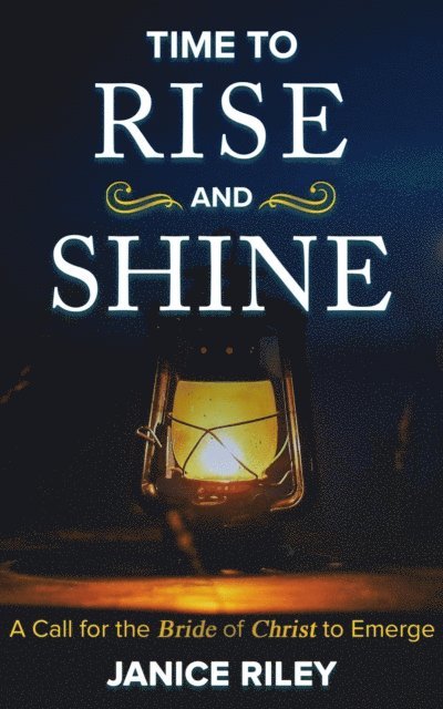 Janice I Riley - Time to Rise and Shine, E-bok