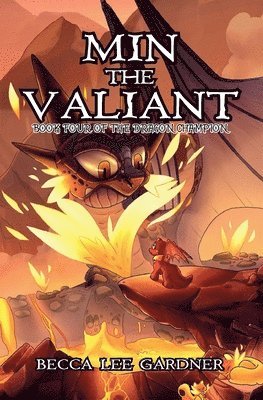 Becca Lee Gardner - Min the Valiant, Häftad. Tillgänglighet: Lägg i varukorg