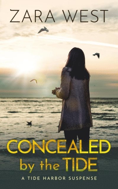 Zara West - Concealed by the Tide, E-bok