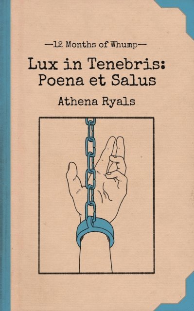 Isaac Ryals - Lux in Tenebris: Poena et Salus, E-bok