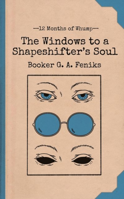 Booker G. A. Feniks - Windows to a Shapeshifter's Soul, E-bok