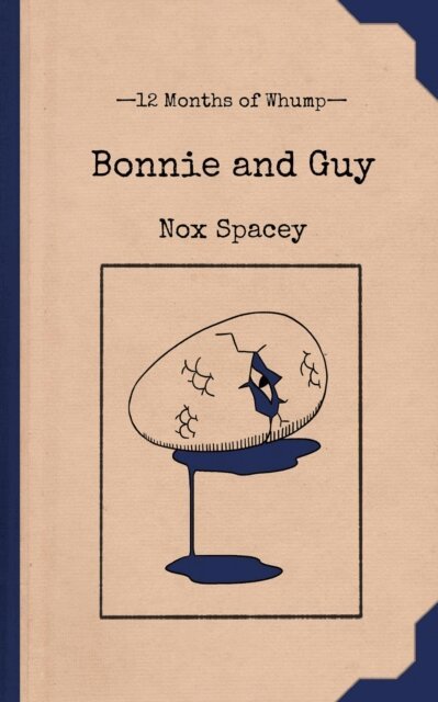 Nox Spacey - Bonnie and Guy, E-bok