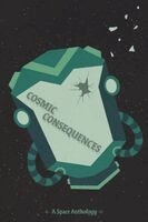 Kailey Alessi, Leanne Albillar, Yasmeen Amro - Cosmic Consequences, Häftad
