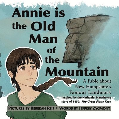 Jeffrey Zygmont - Annie Is the Old Man of the Mountain, Häftad