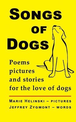 Jeffrey Zygmont - Songs of Dogs, Häftad