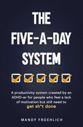 The Five-A-Day System