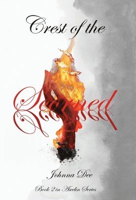 Johnna Dee - Crest of the Scorned, Inbunden