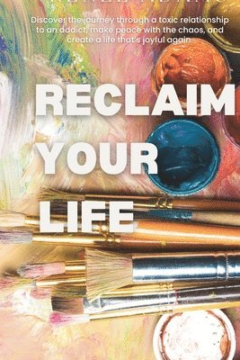 Renee Adams - Reclaim Your Life, Häftad. Tillgänglighet: Lägg i varukorg