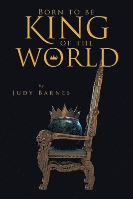 Judy Barnes - Born to Be King of the World, Häftad