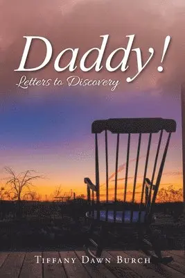 Tiffany Dawn Burch - Daddy!, Häftad. Tillgänglighet: Lägg i varukorg