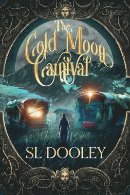 Sl Dooley, SL Dooley - Cold Moon Carnival, Häftad