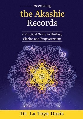 La Toya Davis - Accessing the Akashic Records, Häftad. Tillgänglighet: Lägg i varukorg