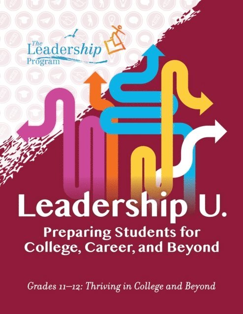 The Leadership Program - Leadership U.: Preparing Students for College, Career, and Beyond, E-bok