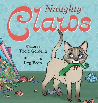 Tricia Gardella - Naughty Claws, Inbunden