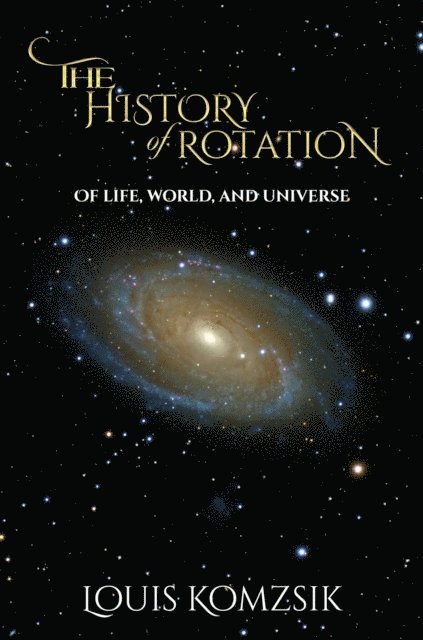 Louis Komzsik - History of Rotation, E-bok