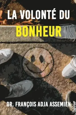 François Adja Assemien - Volonte De Bonheur, Häftad. Tillgänglighet: Lägg i varukorg