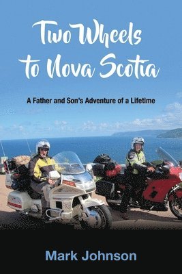 Mark Johnson - Two Wheels to Nova Scotia, Häftad