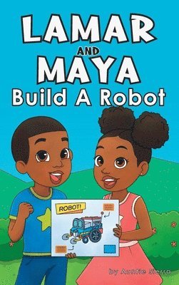 Auntie Sierra - Lamar and Maya Build A Robot, Inbunden. Tillgänglighet: Lägg i varukorg