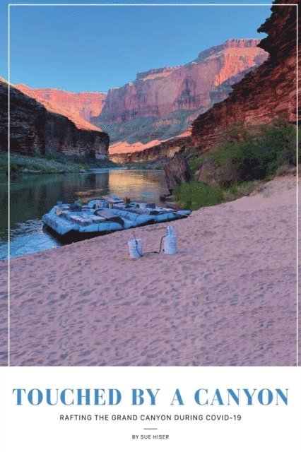 Sue Hiser - Touched by a Canyon, E-bok. Tillgänglighet: Lägg i varukorg