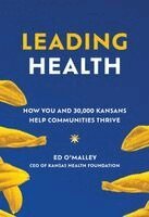 Ed O'Malley - Leading Health, Häftad