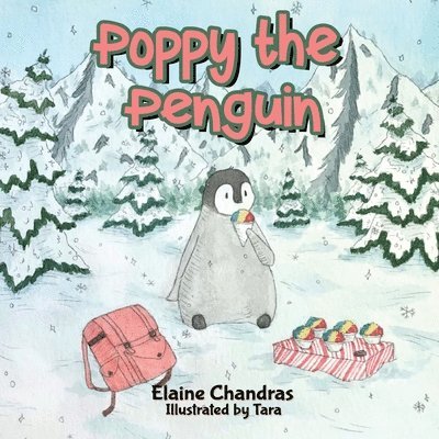 Elaine Chandras - Poppy the Penguin, Häftad. Tillgänglighet: Lägg i varukorg