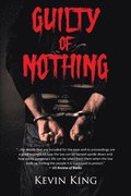 Guilty of Nothing