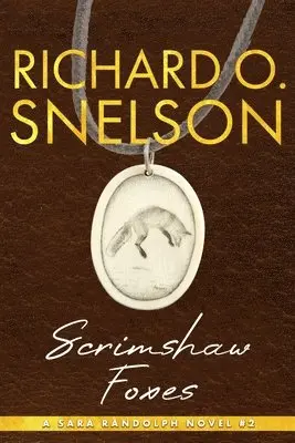 Richard O Snelson - Scrimshaw Foxes, Häftad. Tillgänglighet: Lägg i varukorg