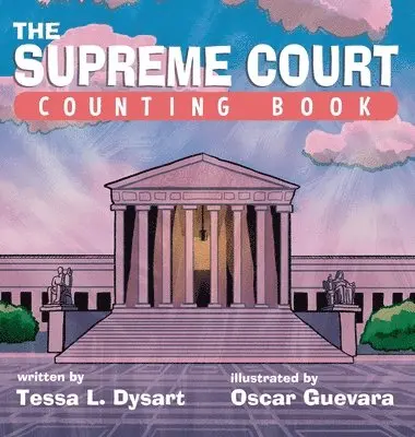Tessa L Dysart - Supreme Court Counting Book, Inbunden. Tillgänglighet: Lägg i varukorg