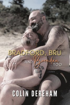 Colin Dereham - Bradford, Bru And Brendan Too, Häftad