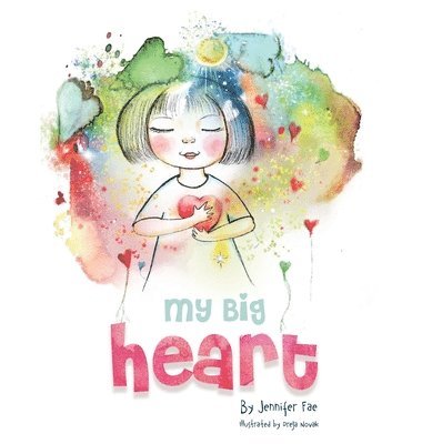 Jennifer Fae - My Big Heart, Inbunden