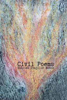 Gabriel Trujillo Muñoz - Civil Poems, Häftad. Tillgänglighet: Lägg i varukorg